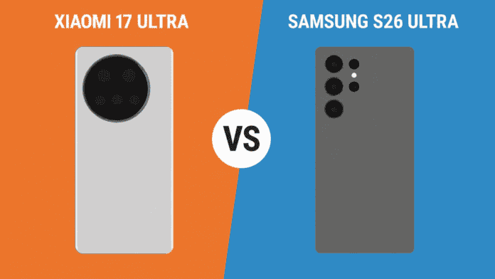 xiaomi 17 ultra vs samsung s26 ultra