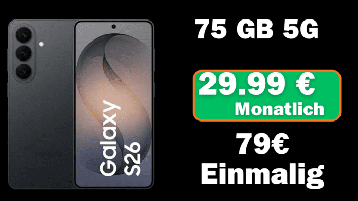Samsung Galaxy S26 Angebot Vertrag