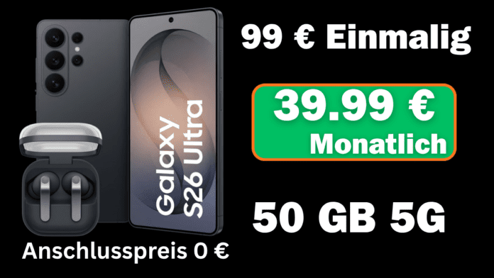 Galaxy S26 Ultra mit gratis Buds 4 Angebot