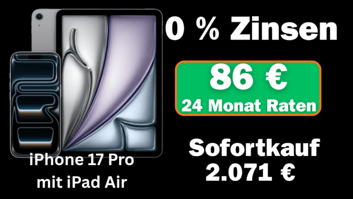 iPhone 17 Pro mit iPad Air für nur 1 Euro – lohnt sich das