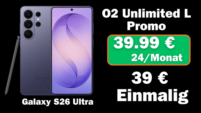 samsung Galaxy S26 Ultra mit Vertrag O2 günstig