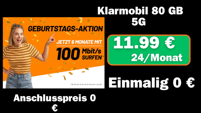 Klarmobil 80 GB simkarte Allnet Flat mit  Anschlusspreis 0 € für nur 11,99 € monatlich
