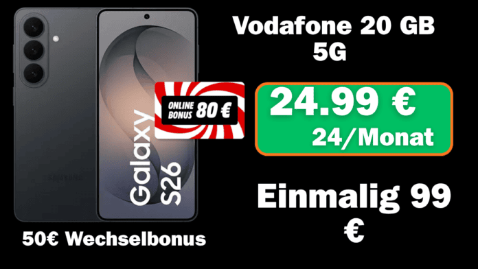 Samsung Galaxy S26 Aktion mit Doppelkarte: 20GB und 50€ Wechselbonus für nur 24,98 € monatlich