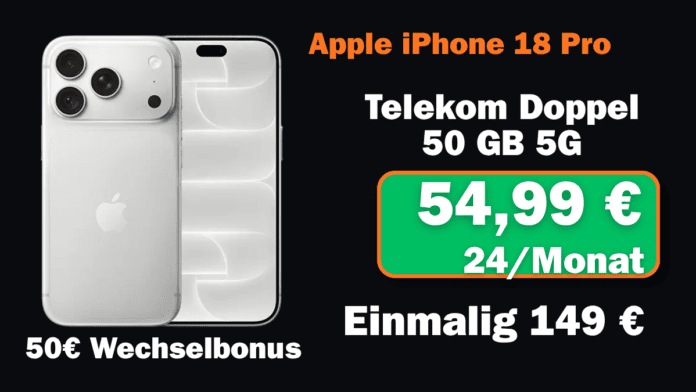 Apple iPhone 18 Pro mit Telekom Monatlich 54,98 € + Einmaliger 149 €